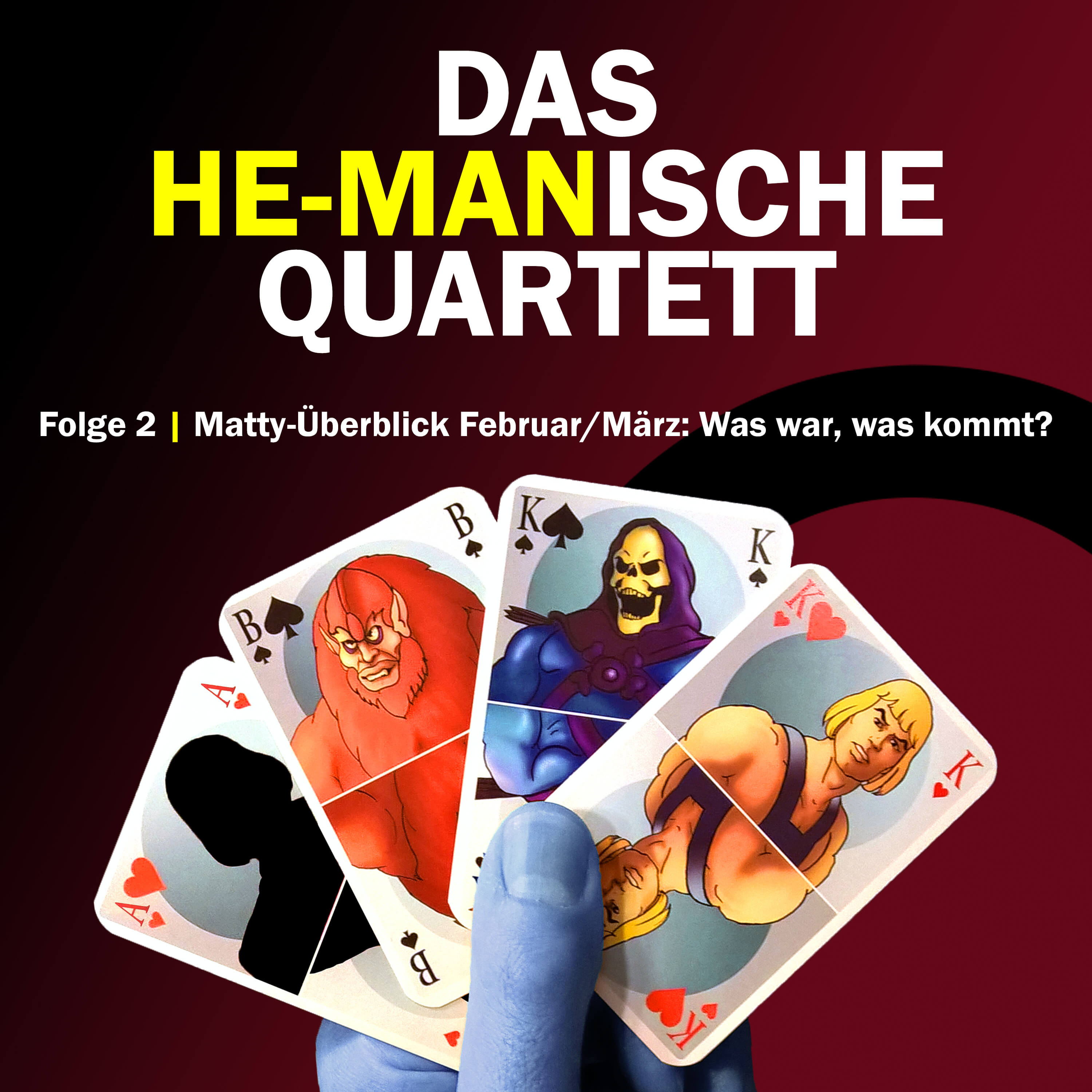 Das HE-MANische Quartett #2 | Matty-Überblick Februar/März: Was war, was kommt? | PlanetEternia episode artwork