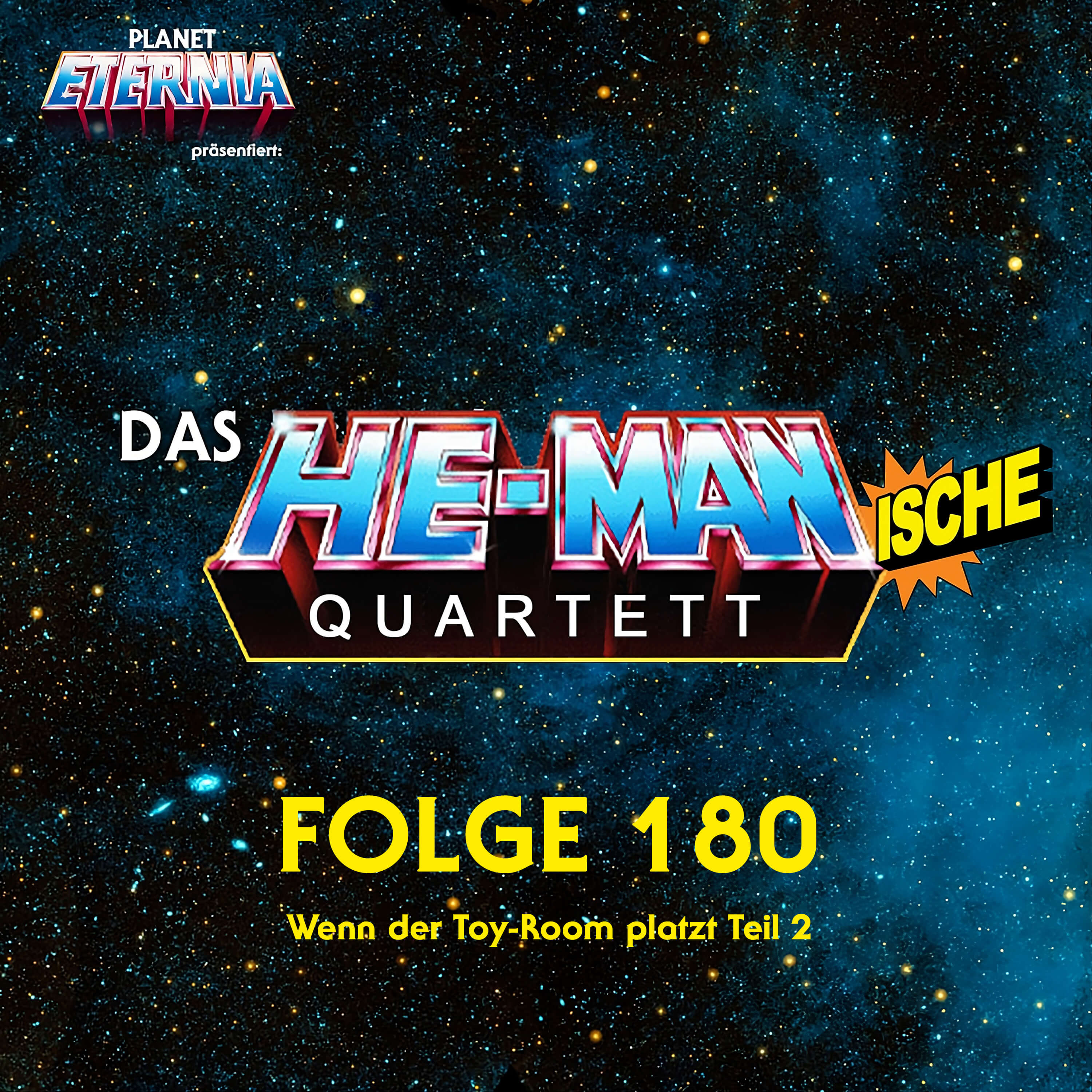 Das HE-MANische Quartett Nr. 180 - Wenn der Toy-Room platzt - Teil 2 episode artwork
