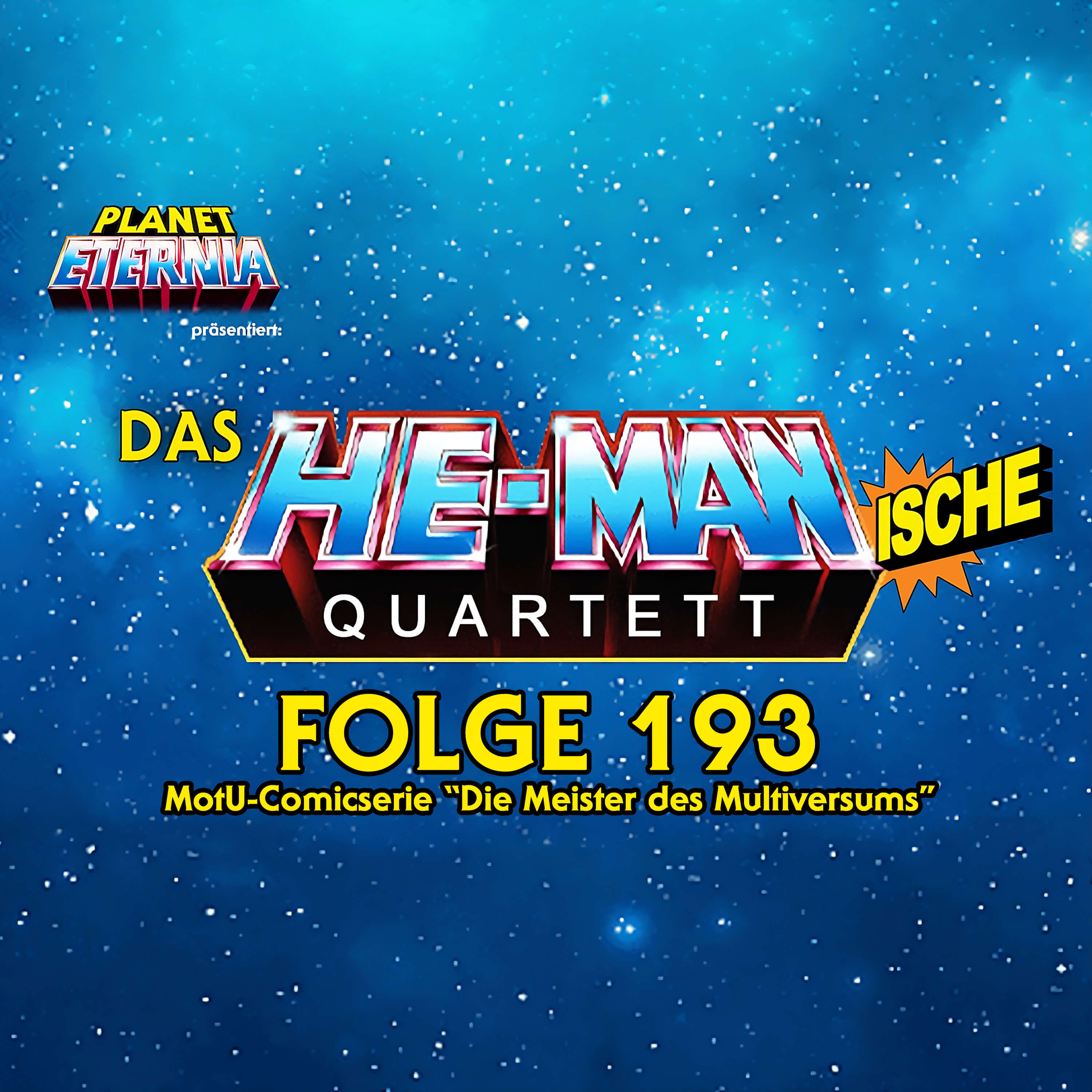 Das HE-MANische Quartett Nr. 193 - MotU-Comicserie "Die Meister des Multiverse" episode artwork