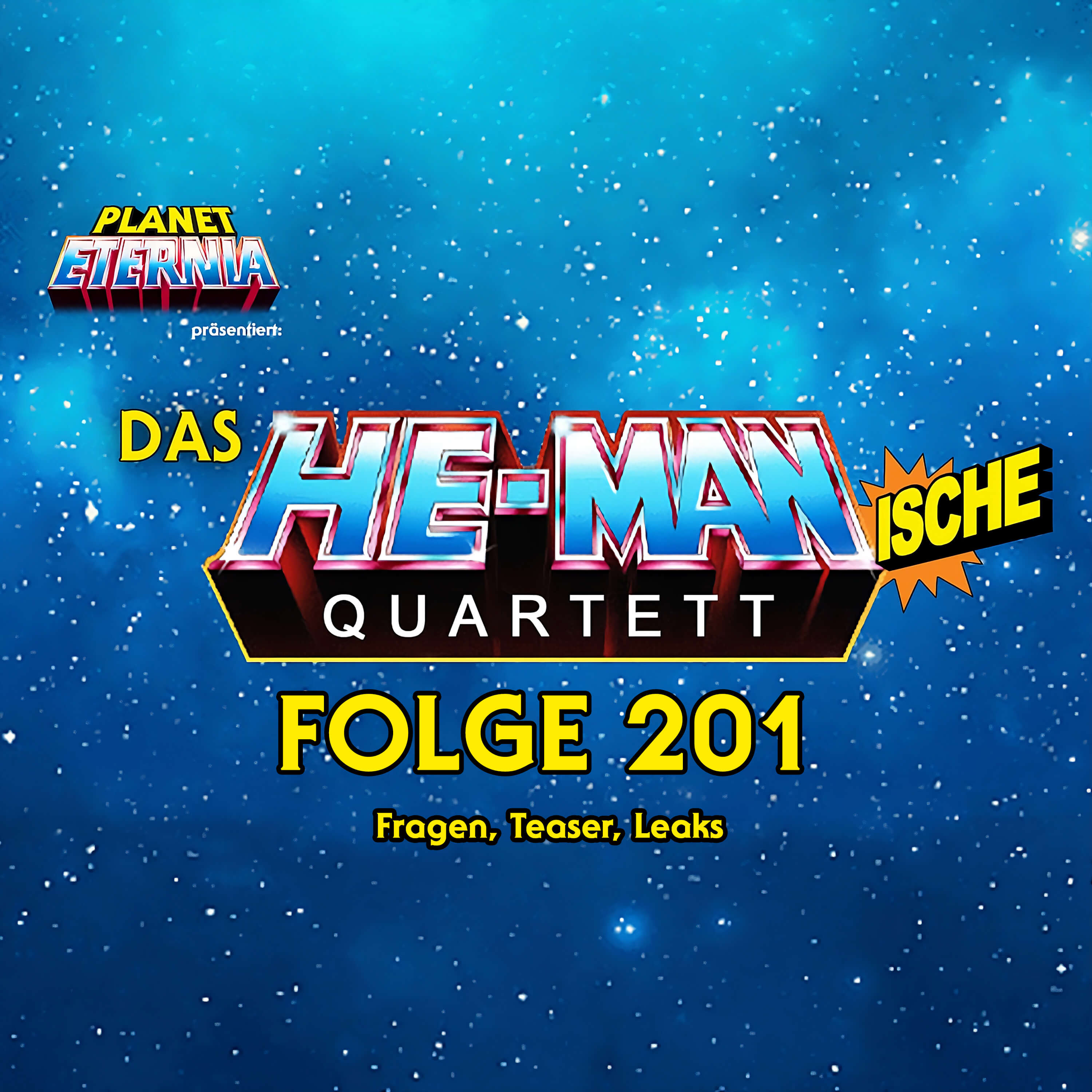 Das HE-MANische Quartett #201 | Fragen, Teaser, Leaks episode artwork