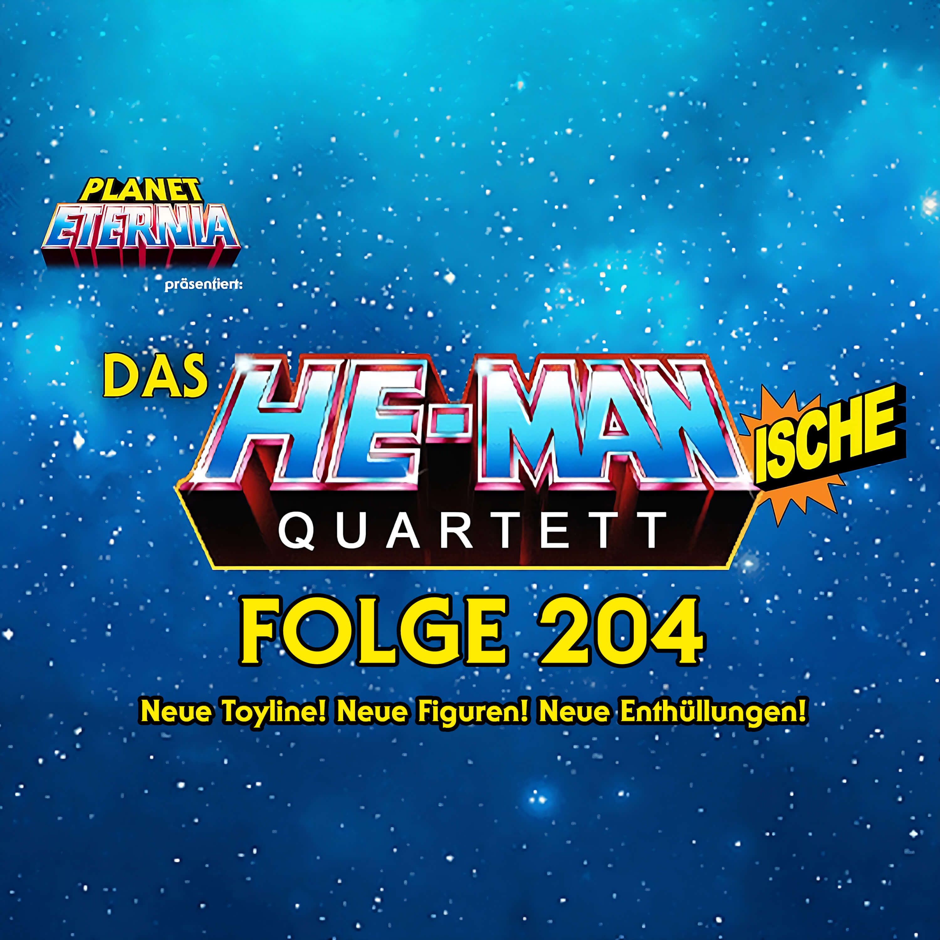 Das HE-MANische Quartett #204 | Neue Toyline! Neue Figuren! Neue Enthüllungen! episode artwork