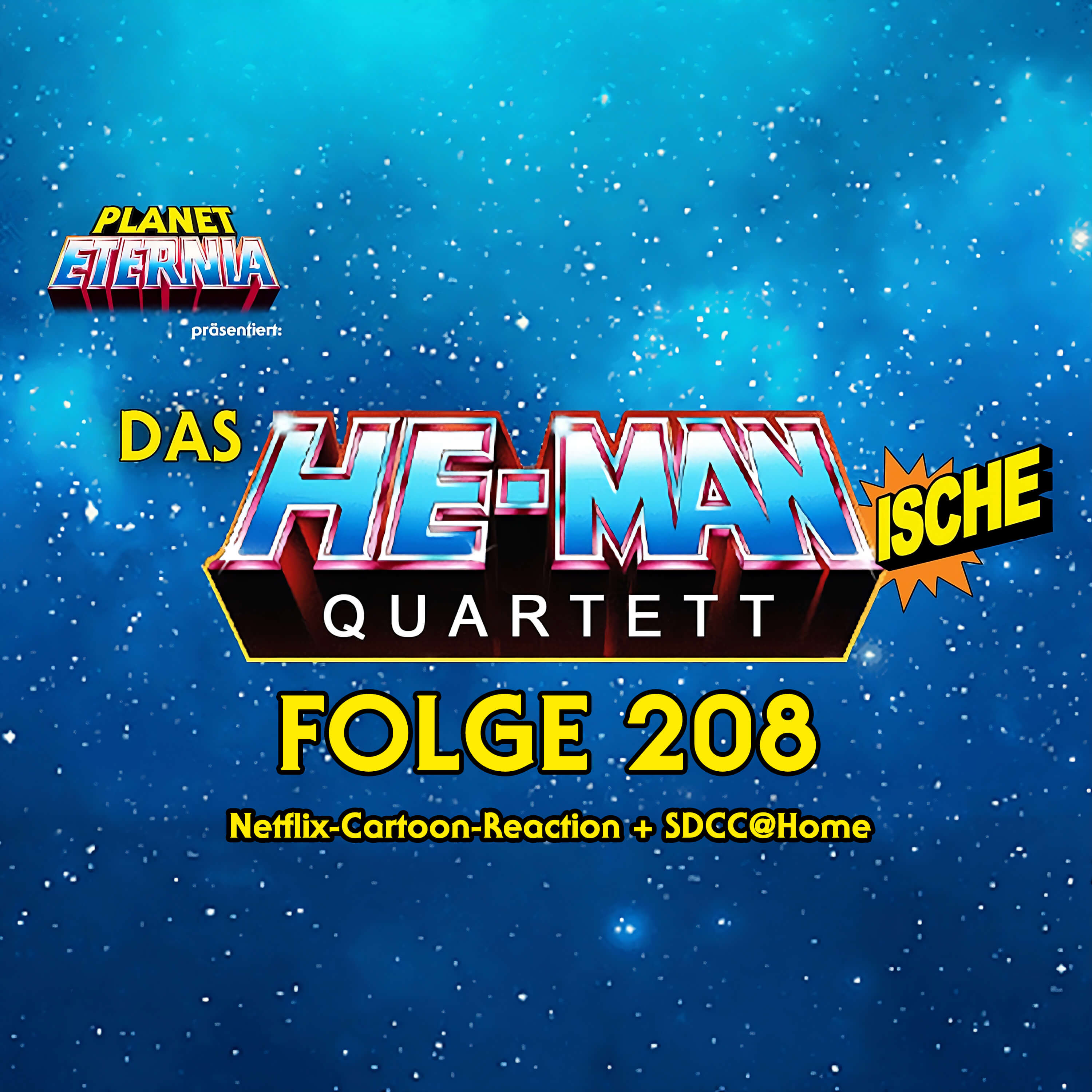 Das HE-MANische Quartett #208 | Netflix-Cartoon-Reaction ​+ SDCC@Home episode artwork