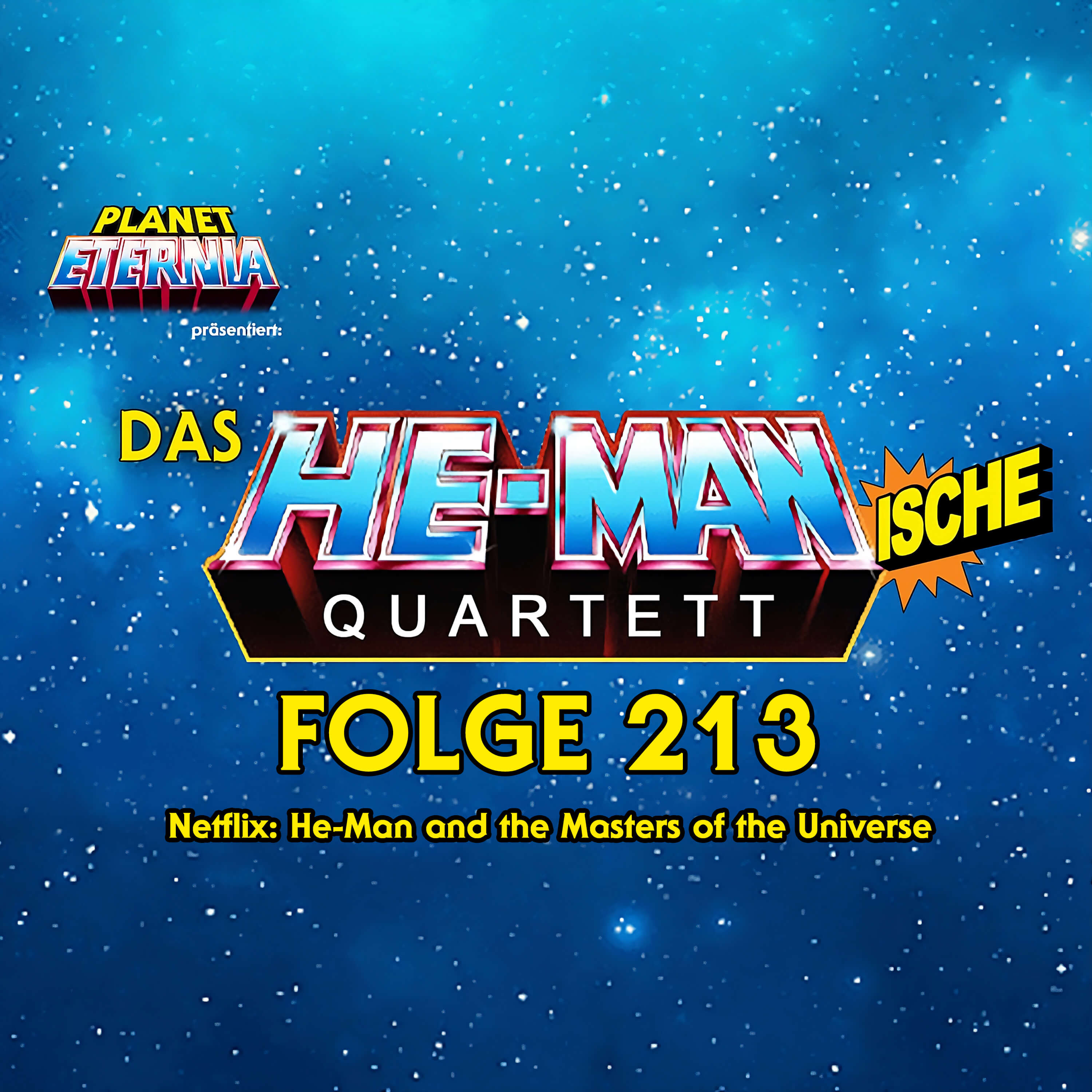 Das HE-MANische Quartett #213 | Netflix: He-Man and the Masters of the Universe episode artwork