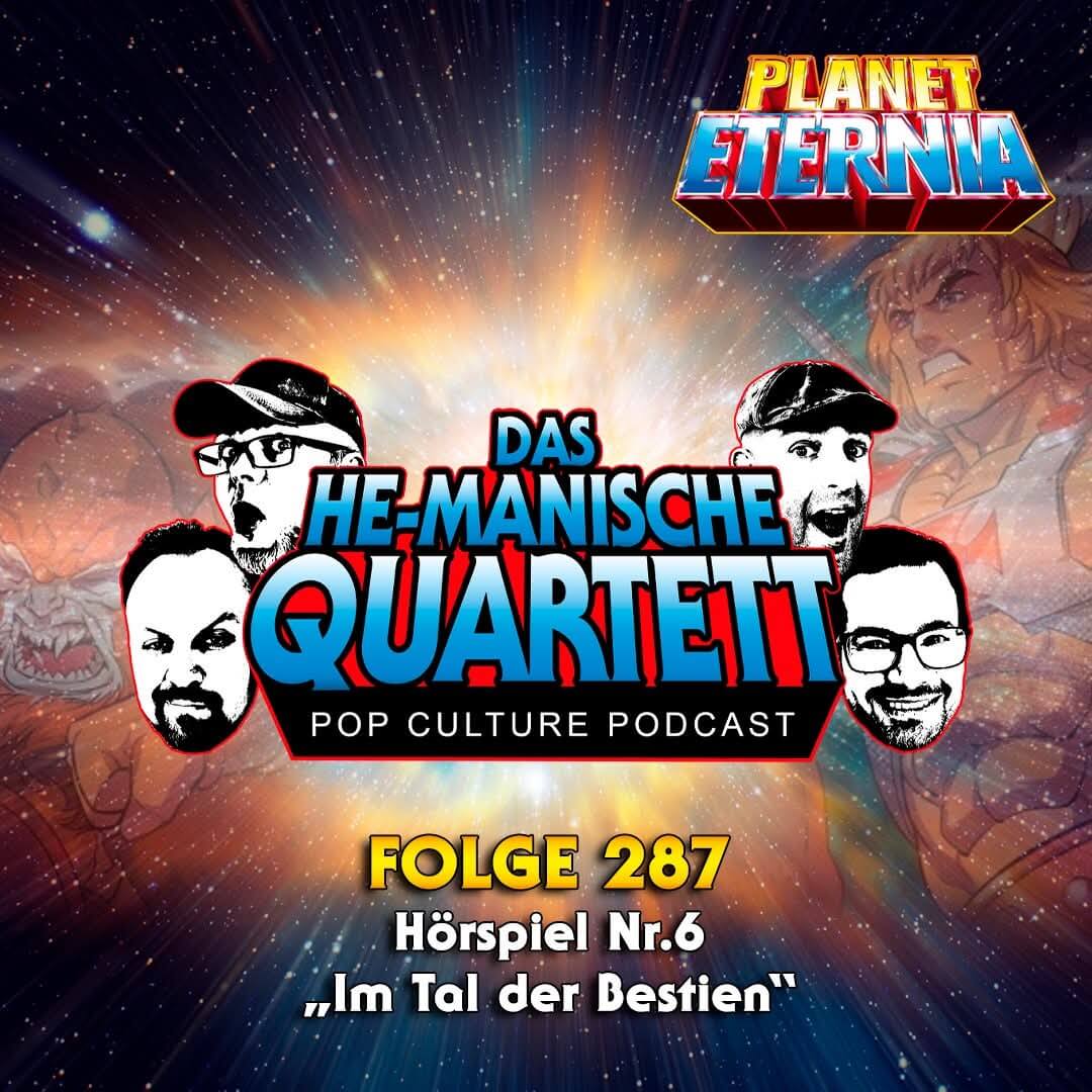Das HE-MANische Quartett #287 | Hörspiel Nr. 6 "Im Tal der Bestien" | PlanetEternia