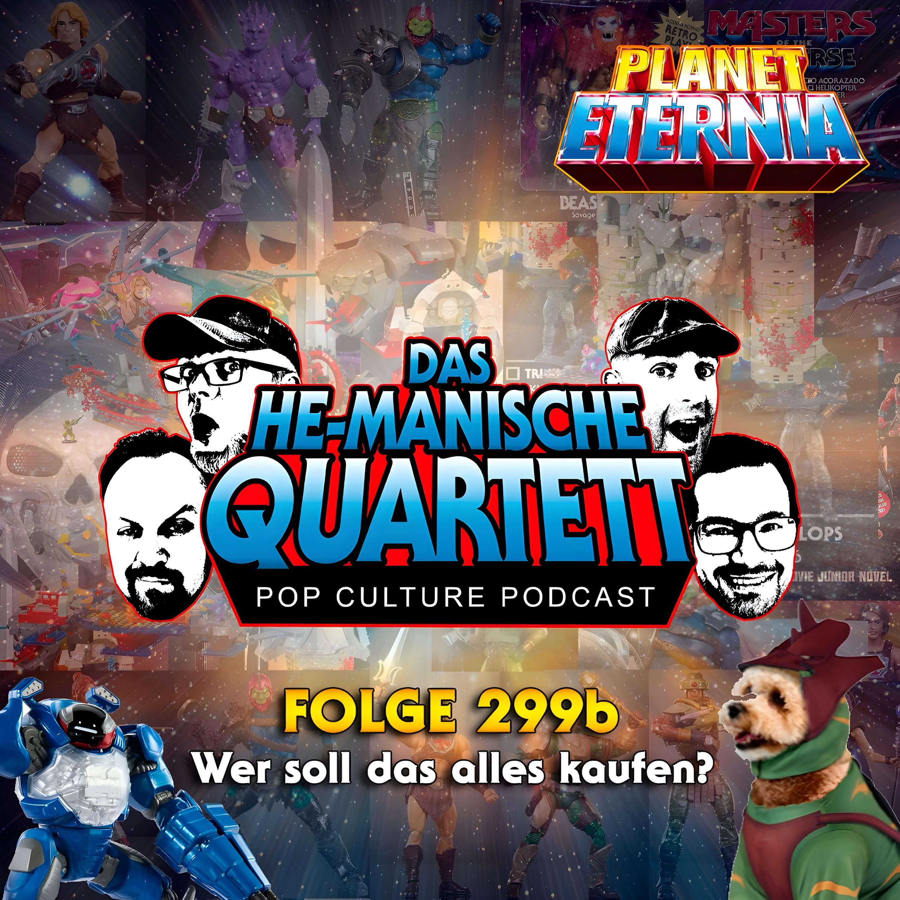 Das HE-MANische Quartett #299 b | Wer soll das alles kaufen? | PlanetEternia