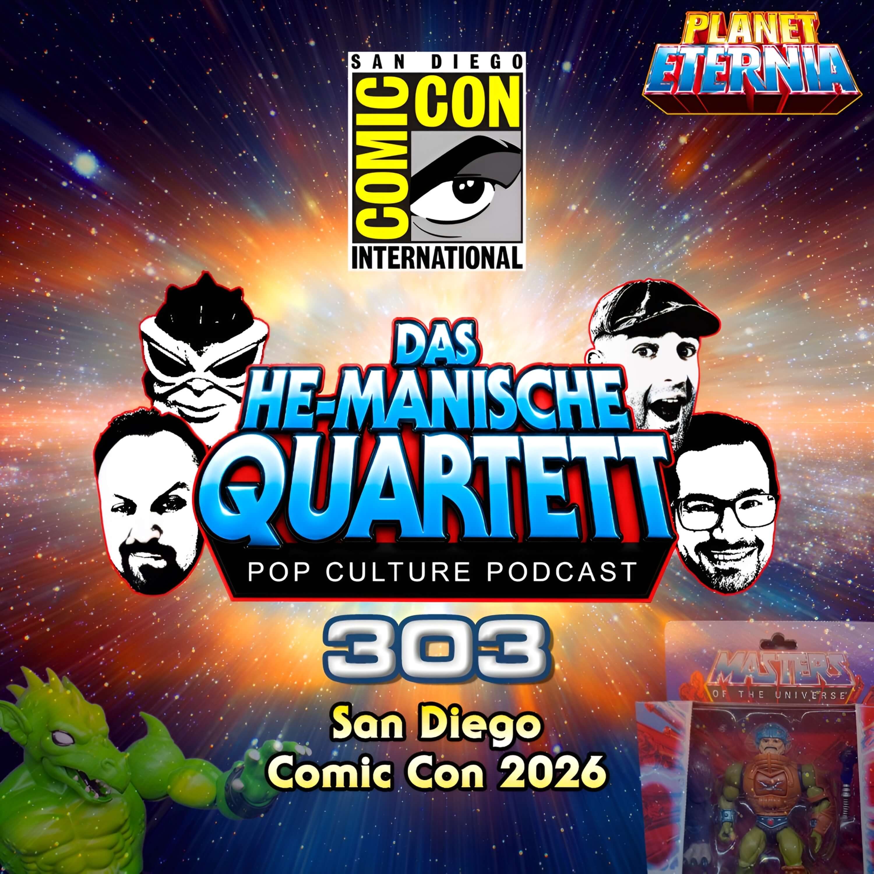 Das HE-MANische Quartett #303 | San Diego Comic Con 2026